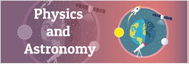Physics And Astronomy Physics And Astronomy